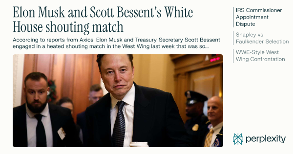 Elon Musk and Scott Bessent's White House shouting match
