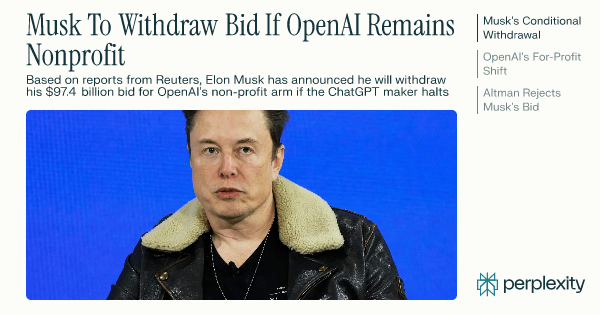 Musk To Withdraw Bid If OpenAI Remains Nonprofit