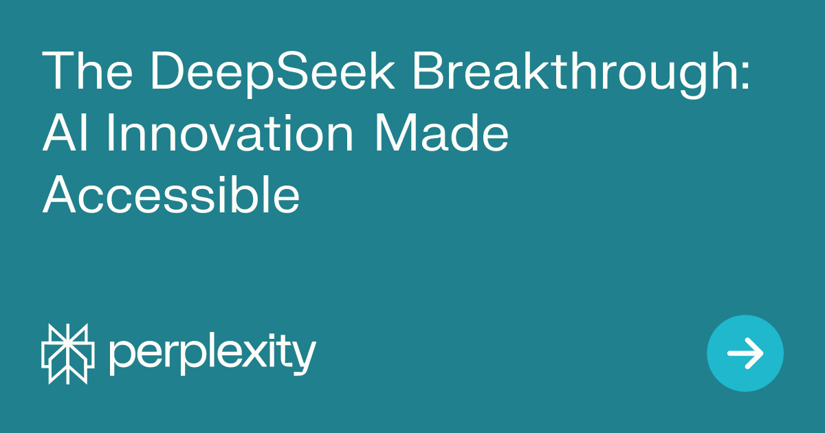 The DeepSeek Breakthrough: AI Innovation Made Accessible